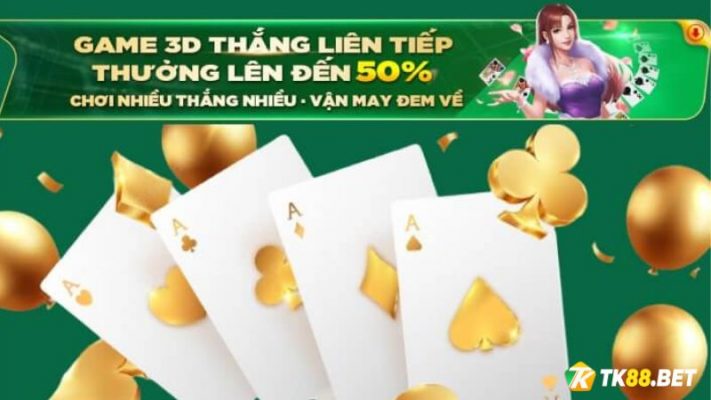 Khuyến mãi Game 3D TK88 thắng liên tiếp