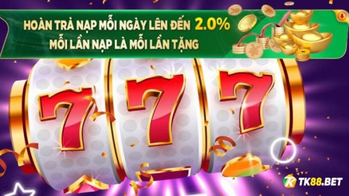 TK88 khuyến mãi hoàn trả nạp mỗi ngày lên đến 2%