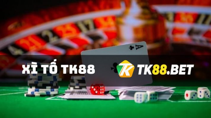 Xì tố TK88: Luật và cách chơi đỉnh cao, chuyên nghiệp