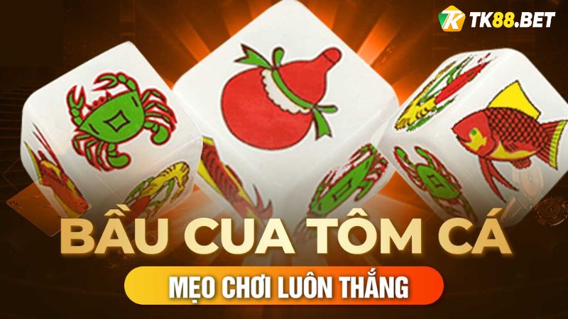 mẹo chơi Bầu cua Online