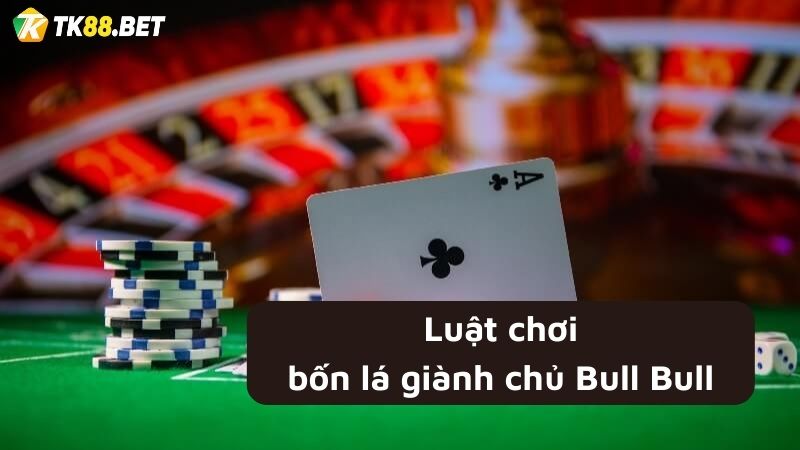 Luật chơi Bốn lá giành chủ