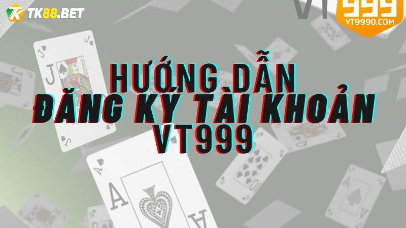 Đăng ký tài khoản Vt999